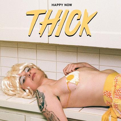Happy Now - CD Audio di Thick