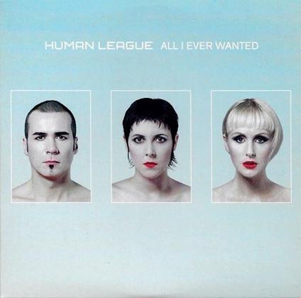 All I Ever Wanted - CD Audio di Human League