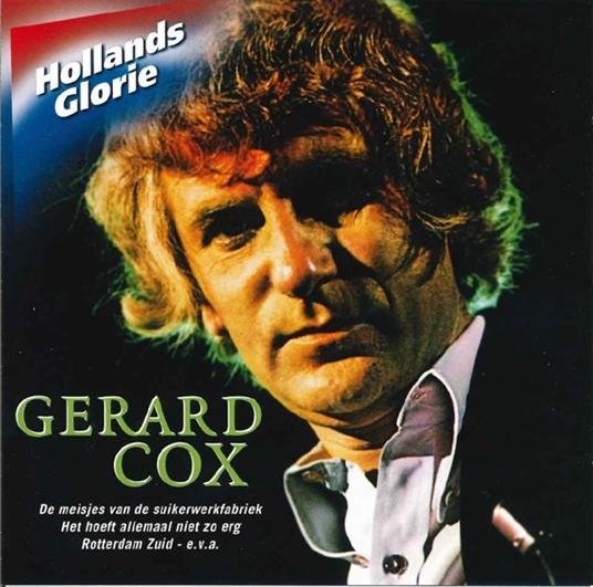 Hollands Glorie - CD Audio di Gerard Cox