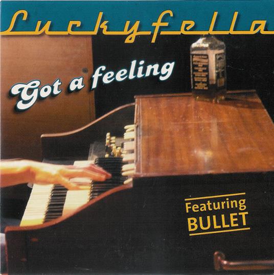 Got A Feeling - CD Audio Singolo di Luckyfella