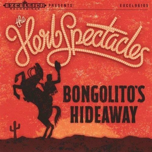Bongolito's Hideaway - CD Audio di Herb Spectacles