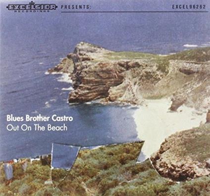 Out on the Beach - CD Audio di Blues Brother Castro