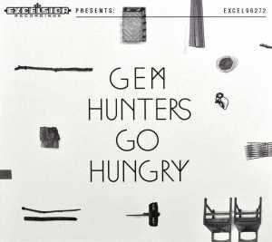Hunters Go Hungry (Digipack) - CD Audio di GEM