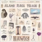 Hawks - CD Audio di Alamo Race Track