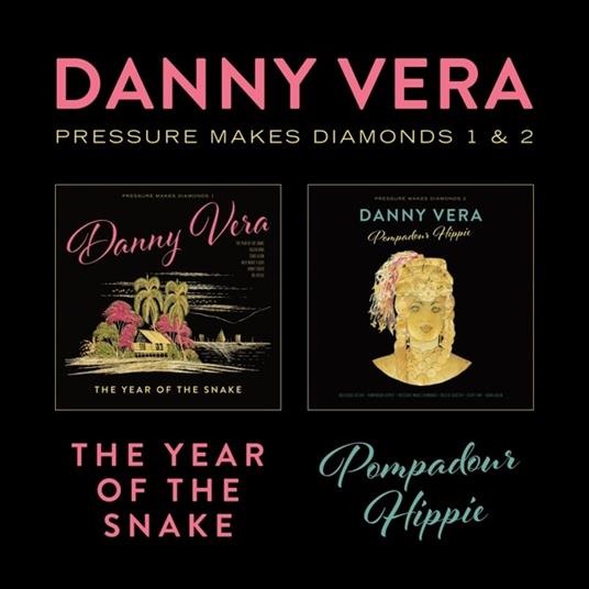 Pressure Makes Diamonds... - CD Audio di Danny Vera