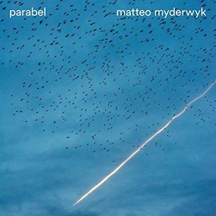 Parabel - Vinile LP di Matteo Myderwyk
