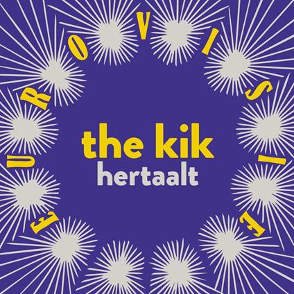 Kik Hertaalt Eurovisie - CD Audio di Kik