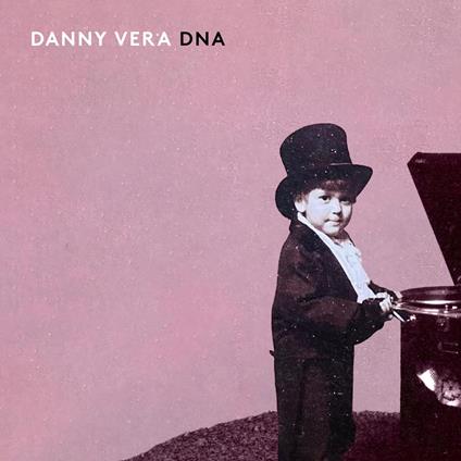 Dna - CD Audio di Danny Vera