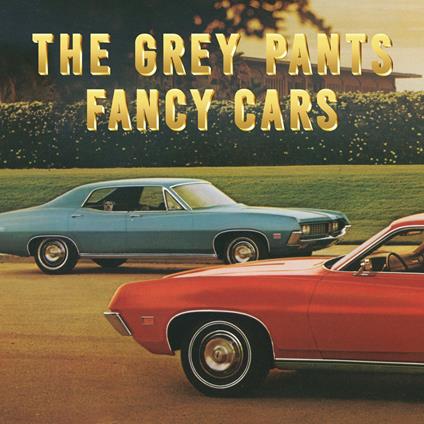 Fancy Cars - Vinile LP di Grey Pants