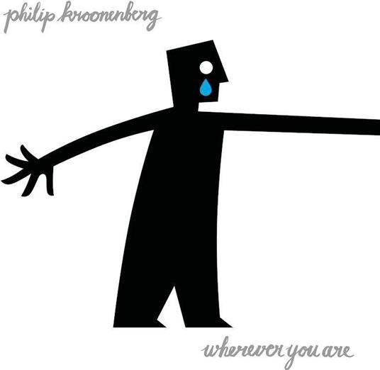 Wherever You Are - CD Audio di Philip Kroonenberg