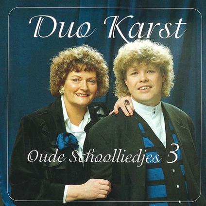Oude Schoolliedjes 3 - CD Audio di Duo Karst