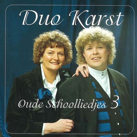 Oude Schoolliedjes 3 - CD Audio di Duo Karst