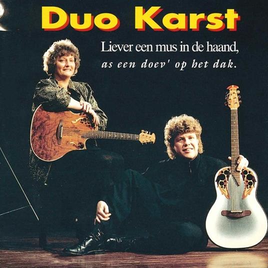 Liever Een Mus In De Haan - CD Audio di Duo Karst