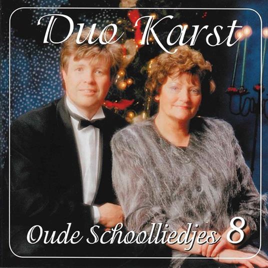 Oude Schoolliedjes 8 - CD Audio di Duo Karst