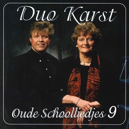 Oude Schoolliedjes 9 - CD Audio di Duo Karst