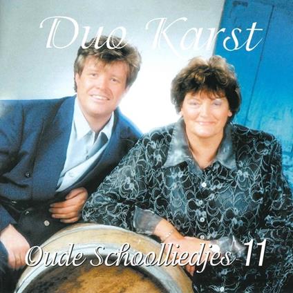 Oude Schoolliedjes 11 - CD Audio di Duo Karst