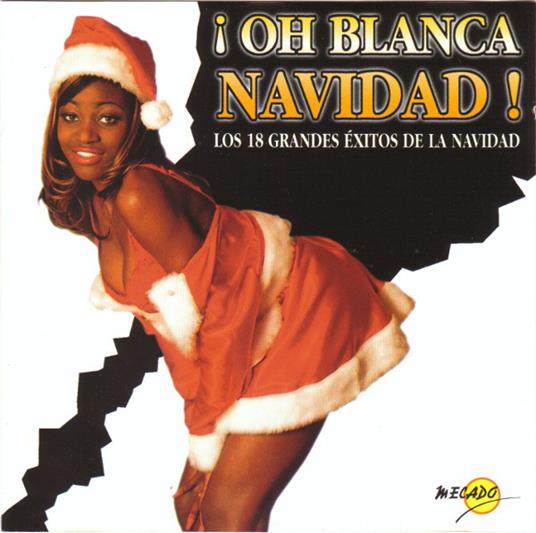 Oh Blanca Navidad! - CD Audio