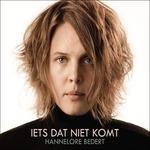Iets Dat Niet Komt - CD Audio di Hannelore Bedert