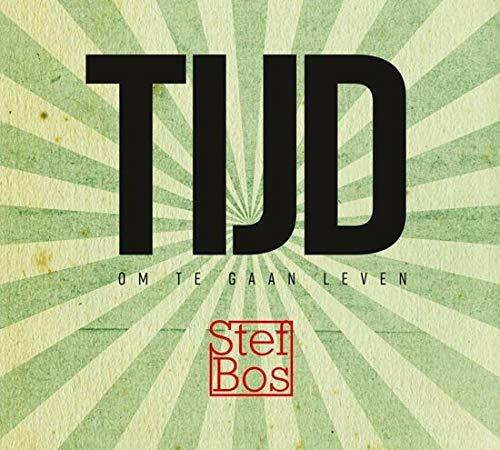 Tijd Om Te Gaan Leven - CD Audio di Stef Bos