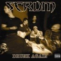 Drunk Again - CD Audio Singolo di Scrum