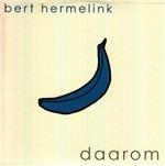 Daarom - CD Audio Singolo di Bert Hermelink