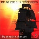 De Mooiste Shanties 2 - CD Audio di Beste Shantykoren