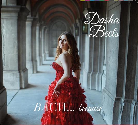 Bach... Because - CD Audio di Dasha Beets