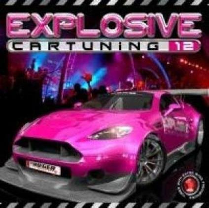 Explosive Car Tuning 12 - CD Audio
