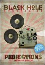 Black Hole Recordings. Projections. The Music Videos (DVD)