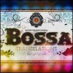 Bossa Trancelations - CD Audio