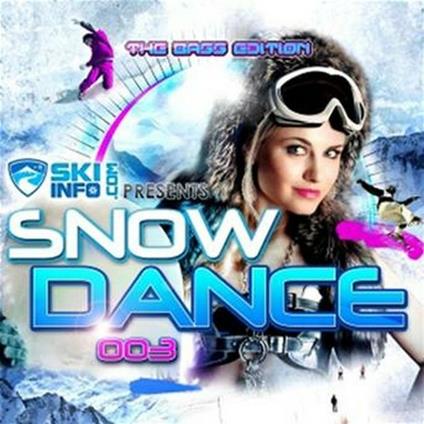Snow Dance 003. The Bass Edition - CD Audio