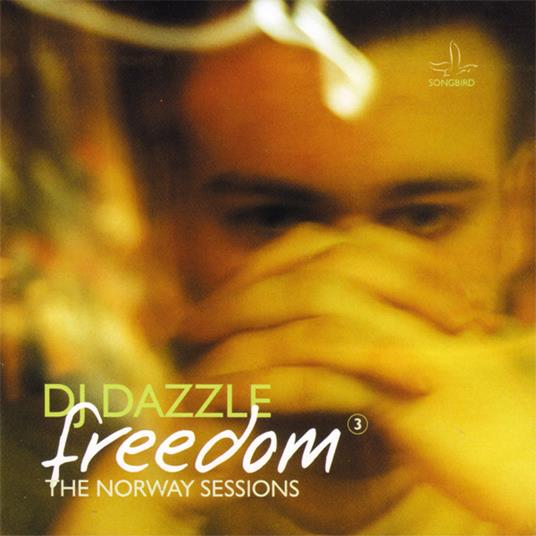 Freedom 3 - CD Audio di DJ Dazzle