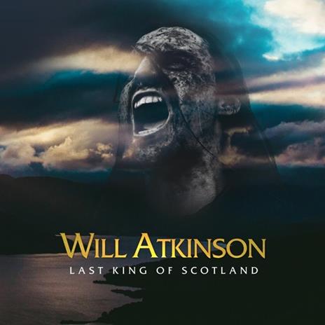 Last King Of Scotland - CD Audio di Will Atkinson
