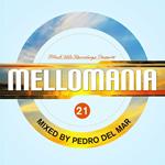 Mellomania 21 Mixed by Pedro Del Mar