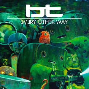 Every Other Way - CD Audio Singolo di BT,Jes