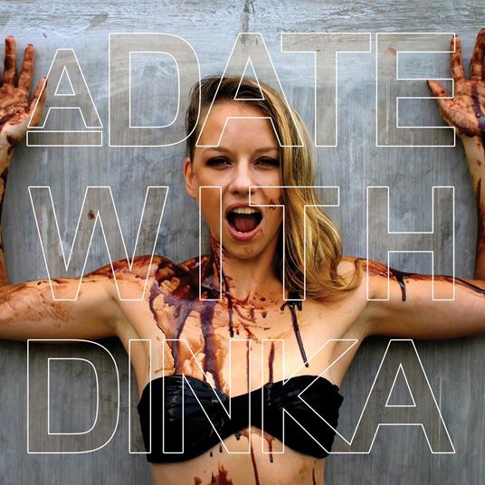 A Date with Dinka - CD Audio di Dinka
