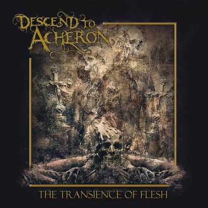 Transience Of Flesh - CD Audio di Descend to Acheron