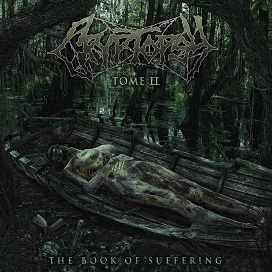 Book of Suffering. Tome II - Vinile LP di Cryptopsy