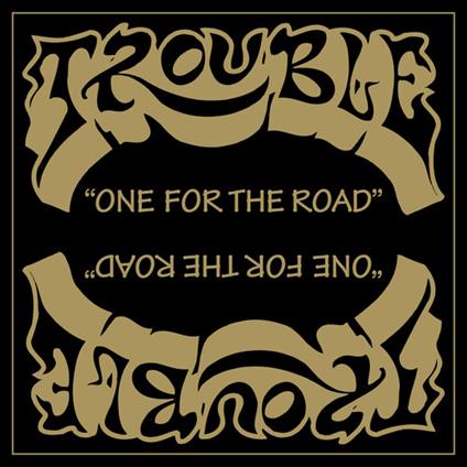 One for the Road - Vinile LP di Trouble