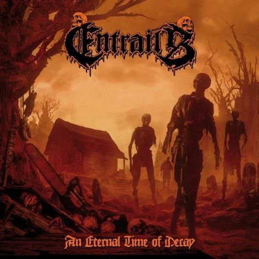 An Eternal Time Of Decay - Vinile LP di Entrails