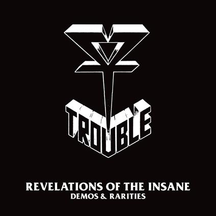 Revelations Of The Insane - Vinile LP di Trouble
