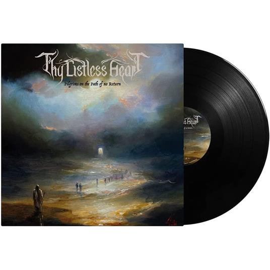 Pilgrims On The Path Of No Return - Vinile LP di Thy Listless Heart
