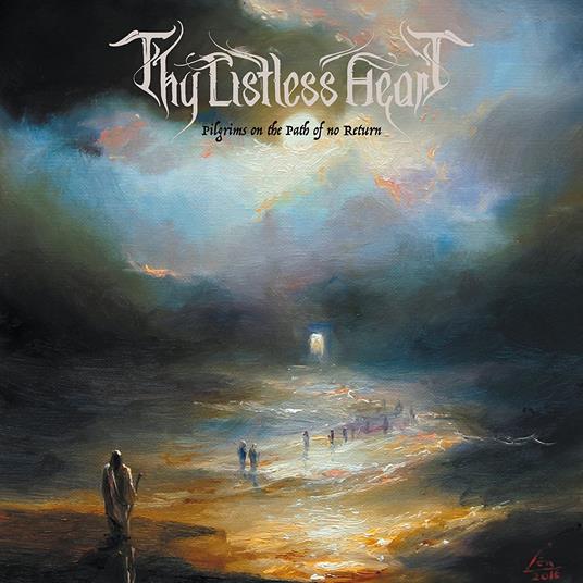 Pilgrims On The Path Of No Return - CD Audio di Thy Listless Heart