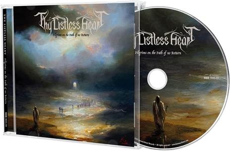 Pilgrims On The Path Of No Return - CD Audio di Thy Listless Heart - 2