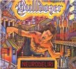 Neurodeliri - Vinile LP di Bulldozer