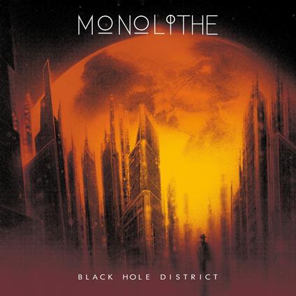 Black Hole District - CD Audio di Monolithe