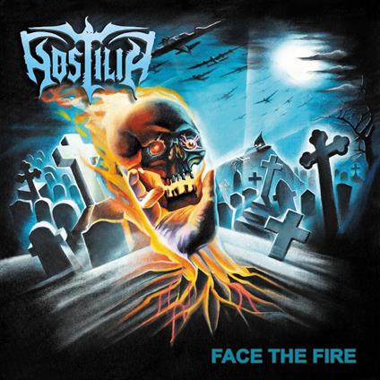 Face The Fire - CD Audio di Hostilia
