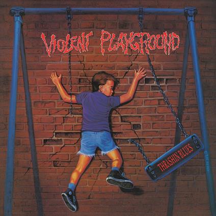 Thrashin Blues - CD Audio di Violent Playground