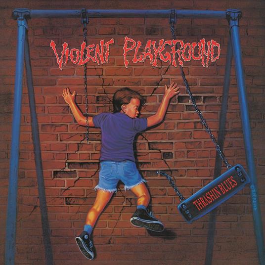 Thrashin Blues - CD Audio di Violent Playground