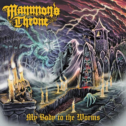 My Body To The Worms - CD Audio di Mammon's Throne